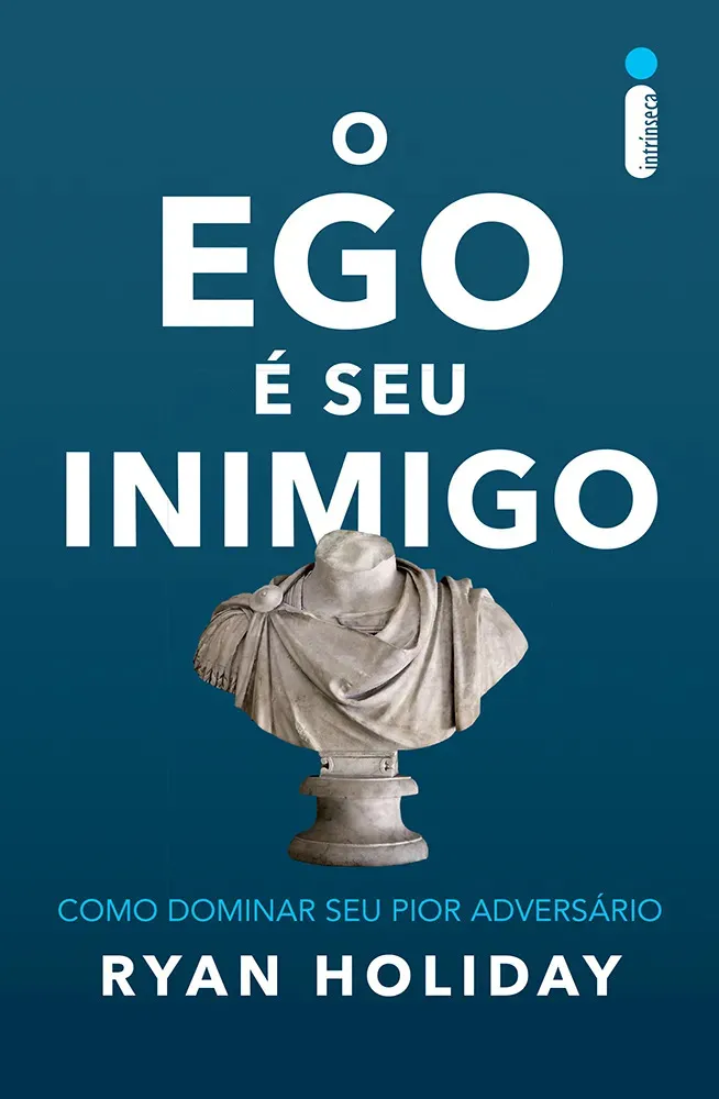 Livros recomendados 13 O Ego É Seu Inimigo